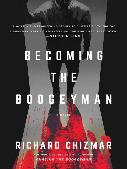 Title details for Becoming the Boogeyman by Richard Chizmar - Wait list